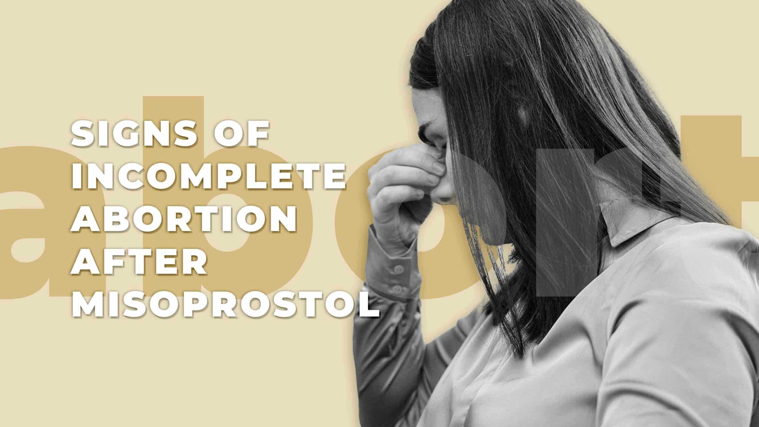 Signs of incomplete abortion after misoprostol