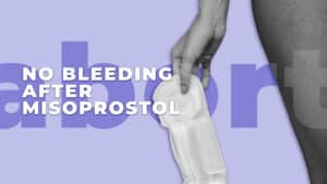 No Bleeding After Misoprostol