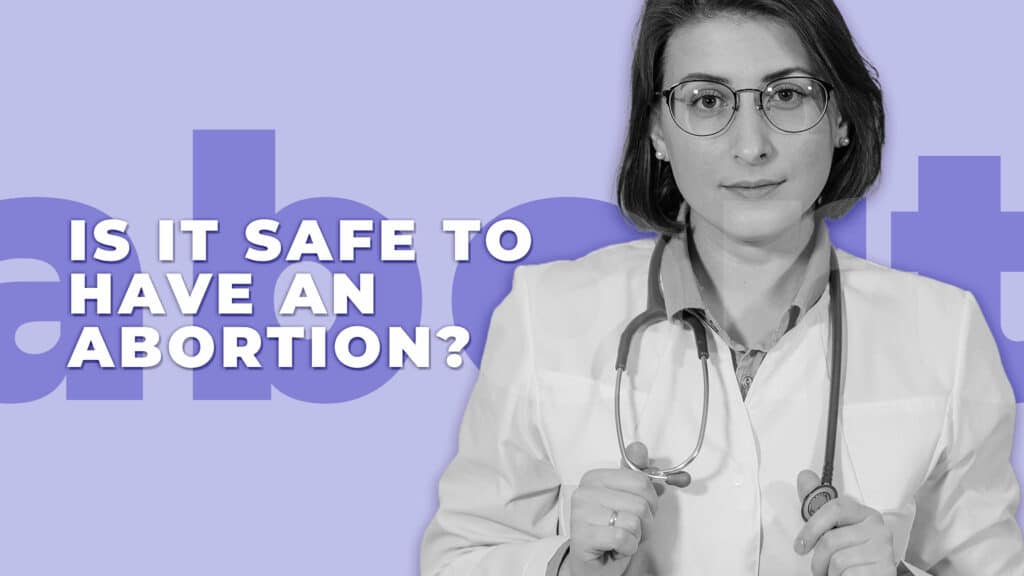 Is it safe to have an abortion