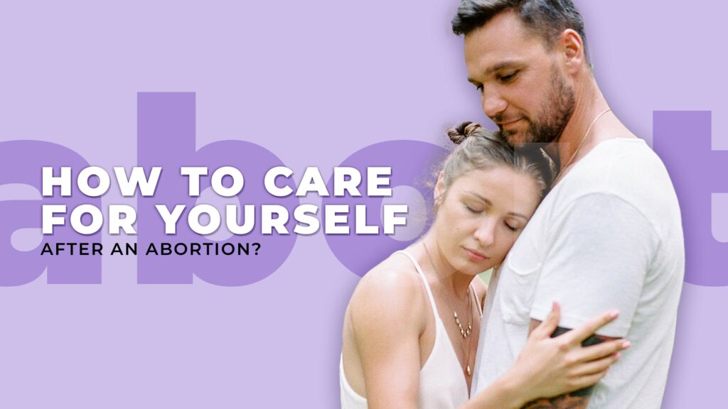  How to care for yourself after an abortion