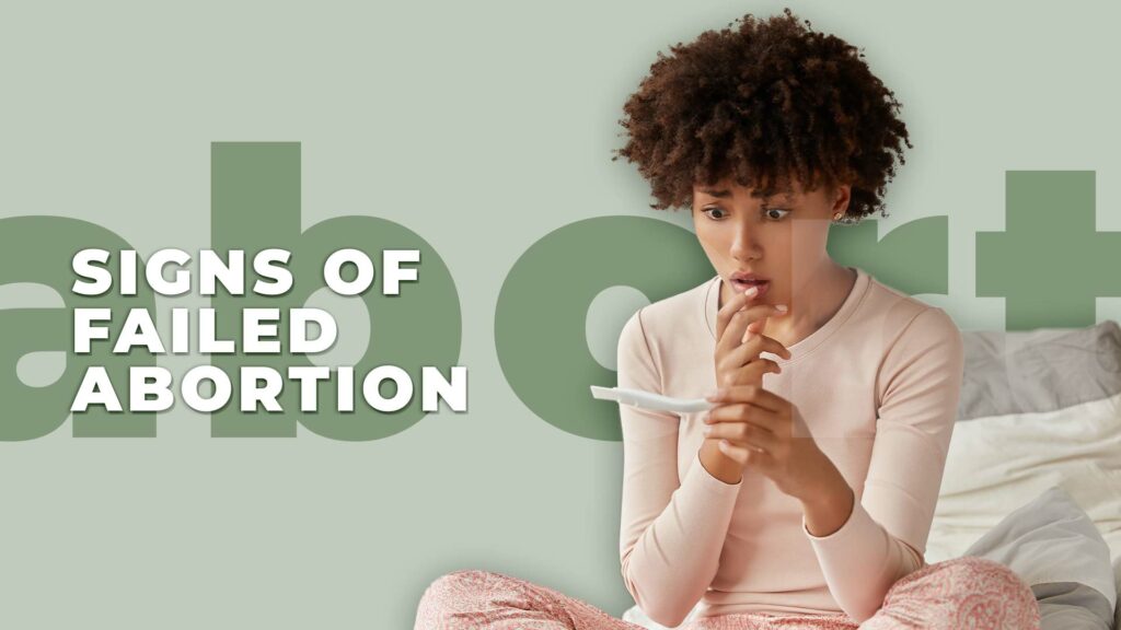 Signs of failed abortion