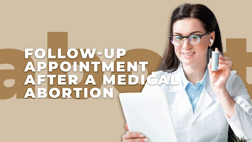 Follow-Up Appointment After A Medical Abortion