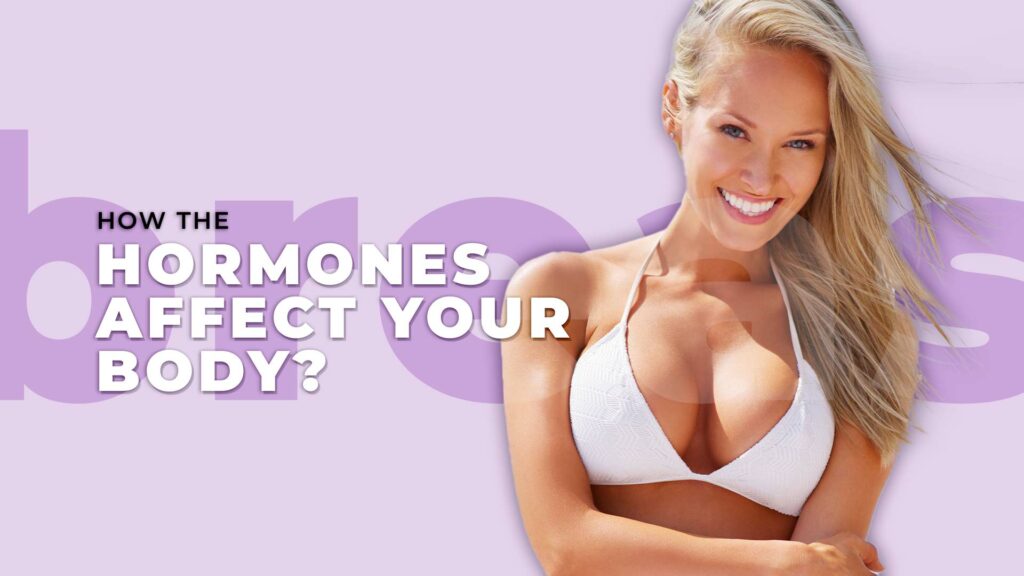 How the hormones affect your body