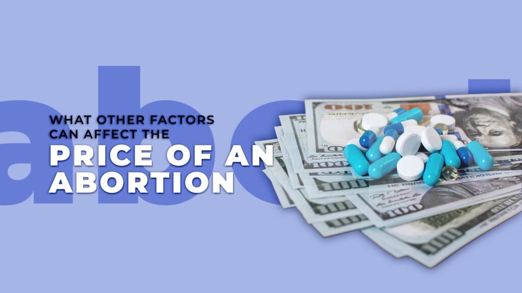 What Other Factors Can Affect the Price of an Abortion